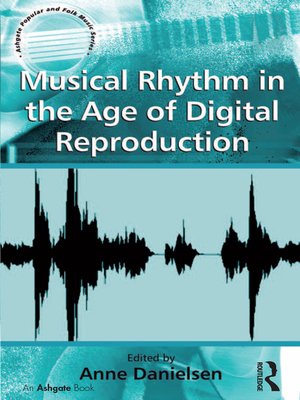 cover image of Musical Rhythm in the Age of Digital Reproduction